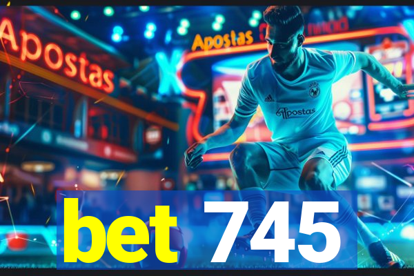 bet 745